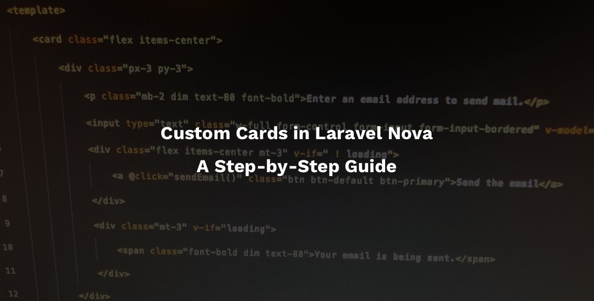 How to create a custom Laravel Nova Card : Step-by-step